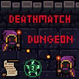 Deathmatch Dungeon